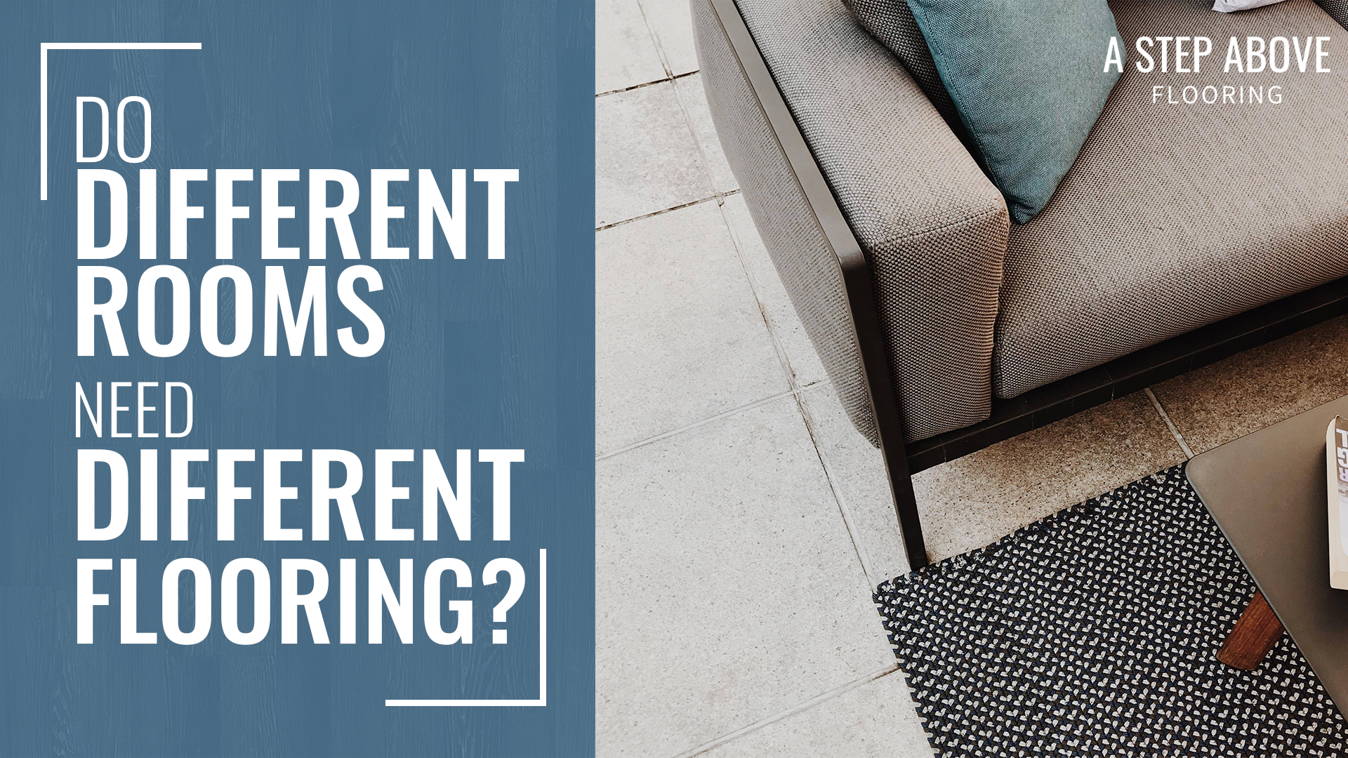 Do Different Rooms Need Different Flooring? 